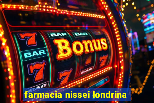 farmacia nissei londrina